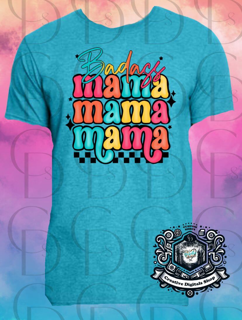 Badass Mama T-Shirt