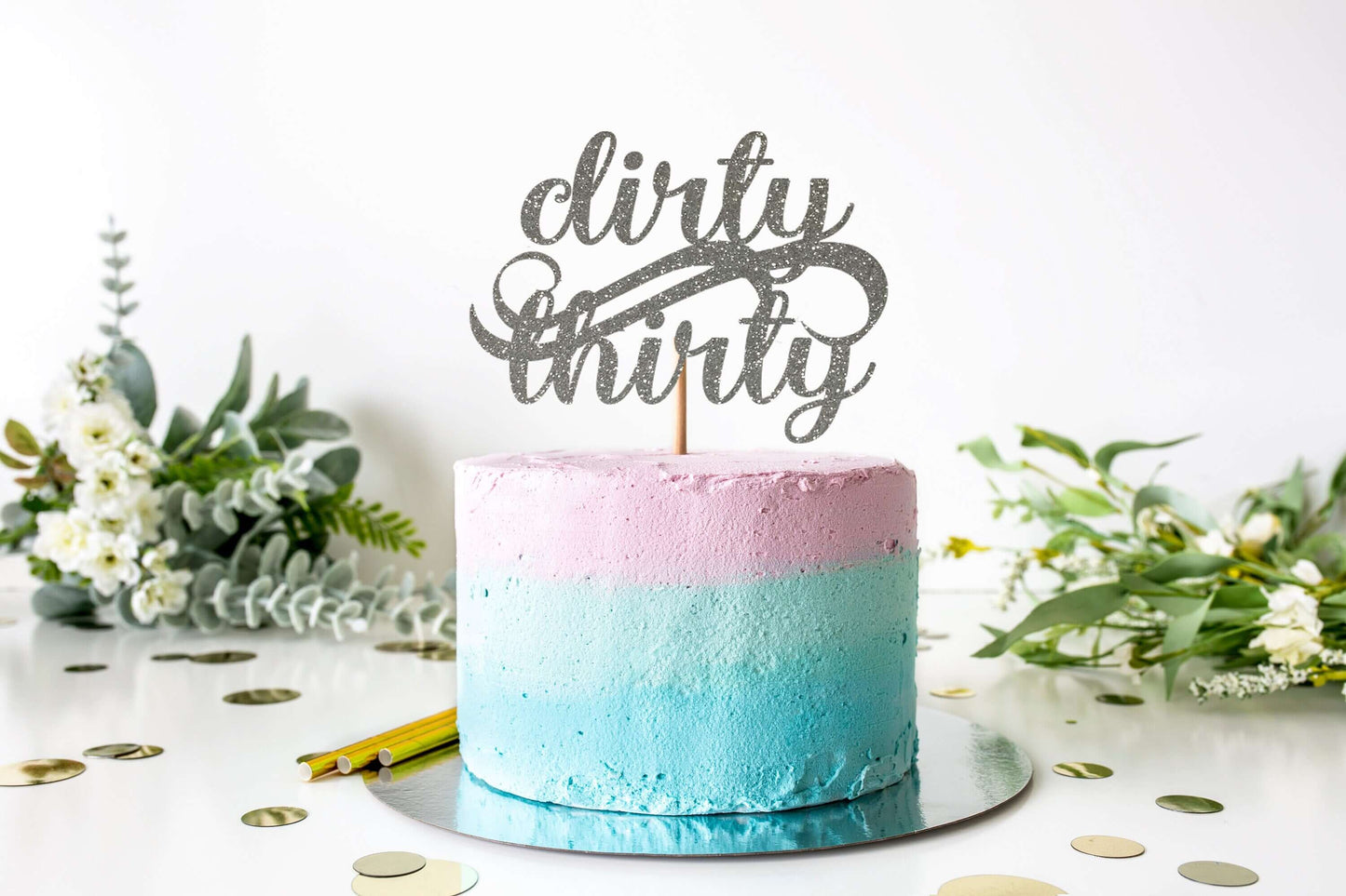 Dirty Thirty Cake Topper