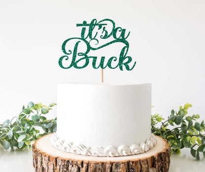 Its a Buck Cake Topper