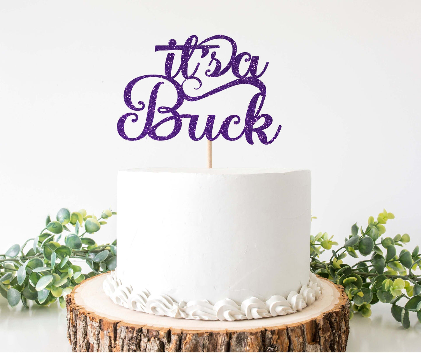 Its a Buck Cake Topper