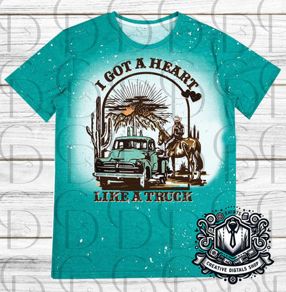 I Got A Heart Like A Truck T-Shirt