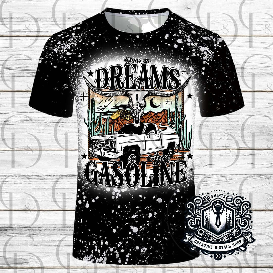 Runs on Dreams and Gasoline T-Shirt