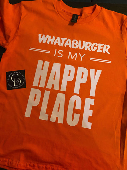 Whataburger My Happy Place