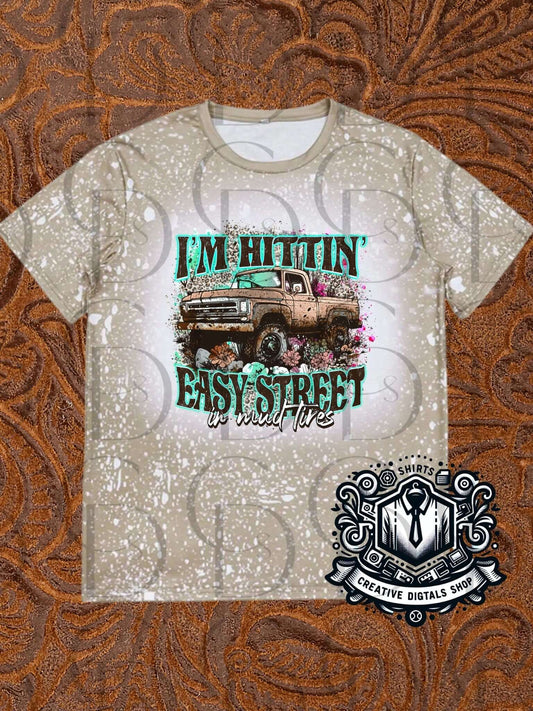 Easy Street on Mud Tires Sublimation or Solid T-Shirt