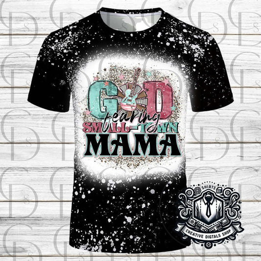 God Fearing Small Town Mama T-Shirt